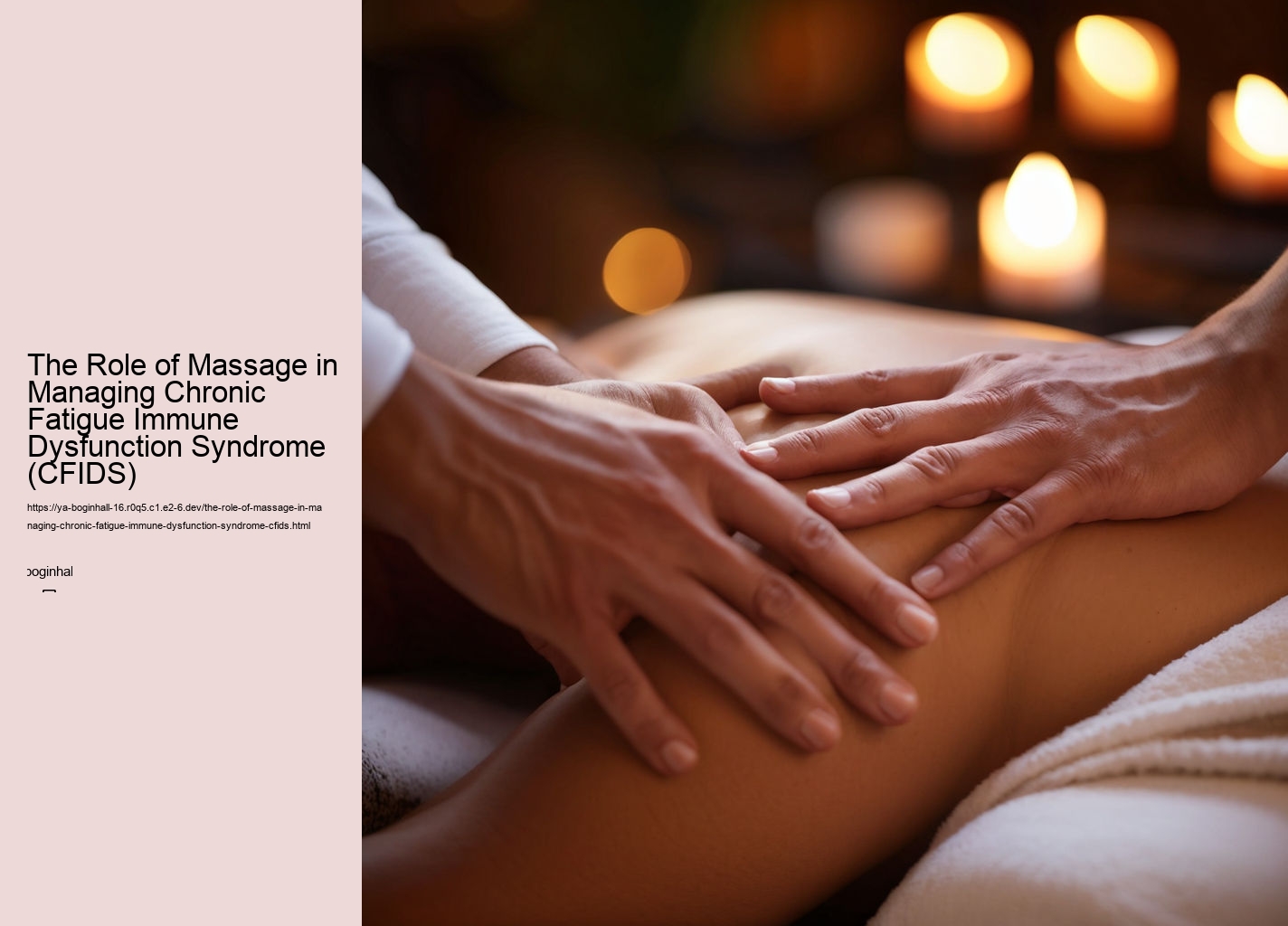 The Role of Massage in Managing Chronic Fatigue Immune Dysfunction Syndrome (CFIDS)